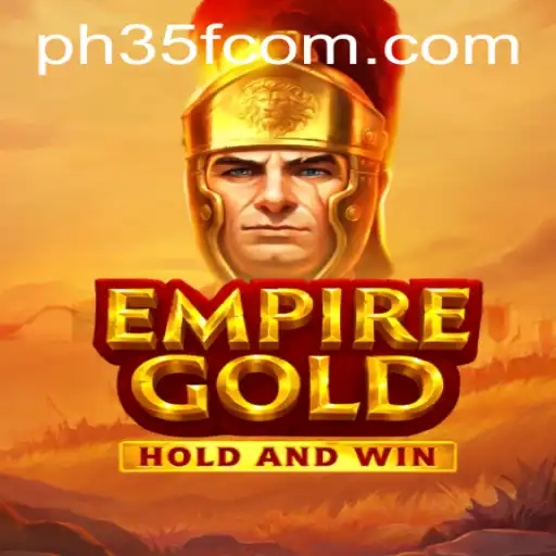 The Exciting World of EmpireGold: An In-Depth Look at Ph35f